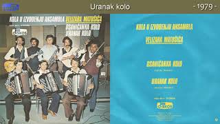 Velizar Matusic  Uranak kolo  Audio 1979 [upl. by Notnef]