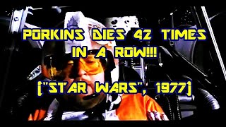 Porkins Dies 42 Times In A Row quotSTAR WARSquot 1977 [upl. by Hays39]