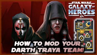 How To Mod Your Darth Traya Team in Star Wars Galaxy of Heroes [upl. by Anaicilef]