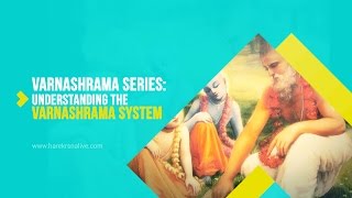 Varnashrama Series  3  Understanding the Varnashrama system  Vedic Society [upl. by Scarlett]