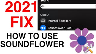 HOW TO USE SOUNDFLOWER  2021 UPDATE [upl. by Doowyah]