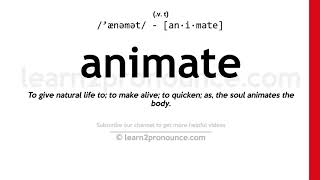 Pronunciation of Animate  Definition of Animate [upl. by Gladwin]