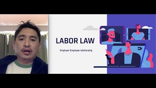 LABOR LAW EmployerEmployee Relationship [upl. by Rosalia]