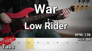 War  Low Rider Bass Cover Tabs [upl. by Cordy]