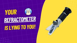 Your refractometer is wrong Heres how to solve the problem [upl. by Nahtnanhoj]