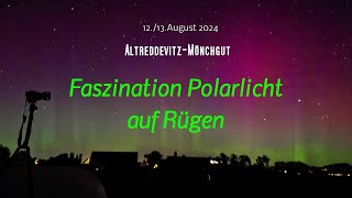 Faszination Polarlicht auf Rügen 2024 [upl. by Peacock591]