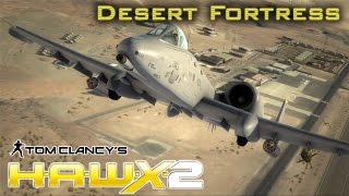 Tom Clancys HAWX 2 Mission 9 quotDesert Fortressquot [upl. by Magena]