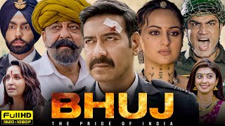 Bhuj Full Movie  Ajay Devgn Sanjay Dutt Sharad Kelkar Sonakshi Sinha  1080p HD Facts amp Review [upl. by Ahar]