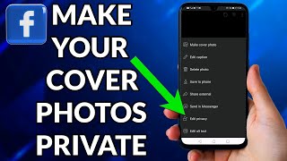 How To Make Your Cover Photos Private On Facebook [upl. by Burd629]