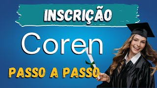 INSCRIÇÃO COREN PASSO A PASSO COM INF COREN PR [upl. by Keir]