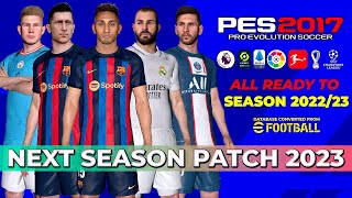 PES 2017 Next Season Patch 2023  Micano Patch [upl. by Comras]