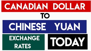 Convert Canadian Dollars to Chinese Yuan Renminbi Exchange Rates Today 6 September 2024 [upl. by Deyas]