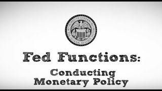 Fed Functions Conducting Monetary Policy [upl. by Alasdair]