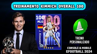 ⬆️💪Como treinar Kimmich 100 Nivel Máximo Overall Upgrade  EFOOTBALL 2024 [upl. by Brendan]