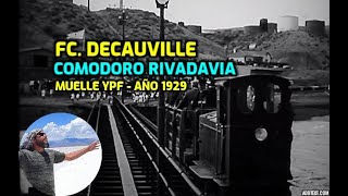 Ferrocarril Decauville muelle YPF  FC Comodoro RivadaviaCSarmiento año 1929  Chubut  Argentina [upl. by Asaeret]