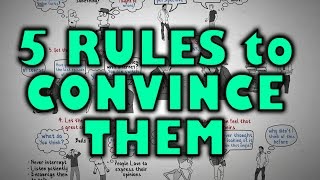 How to Change Someone’s Mind  5 Rules to Follow [upl. by Zebulon]