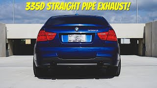 335d Straight Pipe Exhaust [upl. by Ayhdnas]