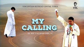 MY CALLING FR BIJU VALLIPARAMBIL VC [upl. by Taimi]