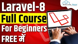 Laravel 8 Full Course for Beginners  Learn Laravel PHP Framework in 7 Hours [upl. by Hegarty22]