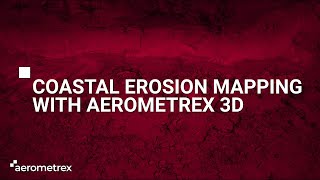 Aerometrex 3D for Coastal Erosion Monitoring [upl. by Ecydnarb]