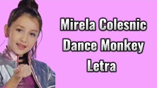 Mirela Colesnic  Dance Monkey  Letra [upl. by Sumaes716]