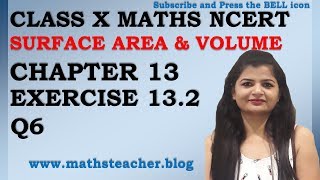 Chapter 13 Surface Area and Volume Ex 132 Q6 Class 10 Maths NCERT MathsTeacher [upl. by Erehc]