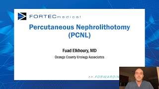 PCNL Webinar  Dr Fuad Elkhoury  ForTec Medical [upl. by Zsolway]