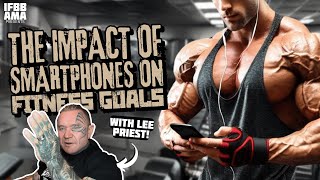 The Impact of Smartphones on Your Fitness Goals LeePriest [upl. by Udela]