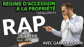 RAP  LE RÉGIME DACCESSION À LA PROPRIÉTÉ [upl. by Fein]