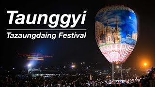 Taunggyi Tazaungdaing Festival [upl. by Cardon]