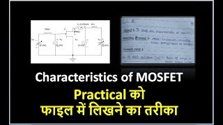 Characteristics of MOSFET Written method in practical file [upl. by Karry]