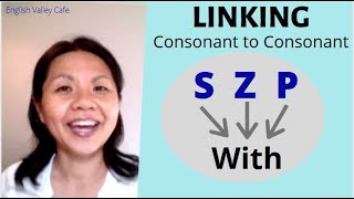 Linking S Z P to the Word WITH  Natural English Pronunciation [upl. by Dana]