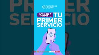 Te contamos como tomar tu primer servicio en Mensajeros Urbanos [upl. by Ilecara689]