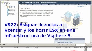 VS22 Asignar licencias a Vcenter y los hosts ESX en una infraestructura de Vsphere 5 [upl. by Peskoff]