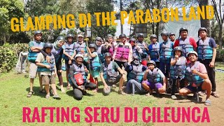 Glamping di The Parabond Land amp Rafting di Situ Cileunca Pangalengan [upl. by Melisent]