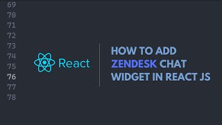 how to add zendesk chat widget in react js [upl. by Eeldivad]