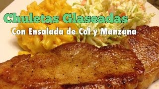 Chuletas Glaseadas con Ensalada de Col y Manzana [upl. by Maighdiln]