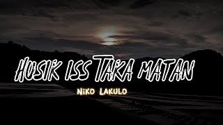 Lagu Timor  HUSIK ISS TAKA MATAN  Niko Lakulo [upl. by Emee]