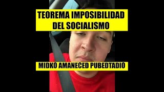 REFUTANDO EL quotTEOREMA DE LA IMPOSIBILIDAD DEL SOCIALISMOquot [upl. by Teiv948]