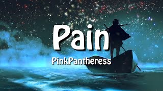 PinkPantheress  Pain Lyrics [upl. by Geraint]