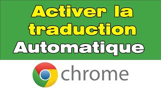 Comment activer la traduction automatique sur google Chrome [upl. by Alimaj]