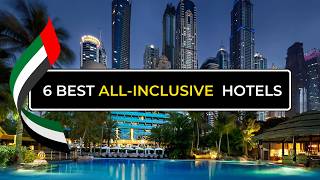 Top 6 Best ALLINCLUSIVE Hotels in Dubai 2024 Discounts [upl. by Noreik872]