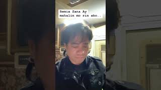 Sana ay mahalin mo rin ako remix theaprilboys [upl. by Roddie61]