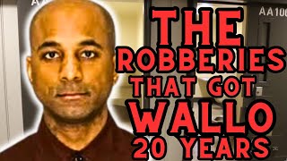 The DOUBLE R0BBERY That Got Wallo 20 YEARS In Prison RAW amp UNCUT [upl. by Tongue]