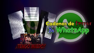 Cadenas de WhatsApp TERRORÃFICAS [upl. by Ced714]