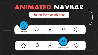 Animated Navigation Menu in Python  Curve NavBar  Tkinter GUI Tutorial [upl. by Anidam169]