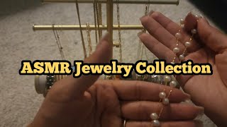 ASMR Jewelry Collection [upl. by Forrest]