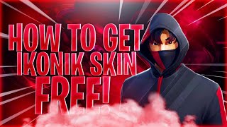 HOW TO GET THE IKONIK SKIN FOR FREE IN FORTNITE [upl. by Nylesaj]