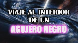 Viaje al interior de un Agujero Negro Supermasivo [upl. by Manuel]