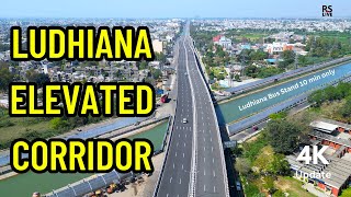 Ludhiana elevated corridor  rslive  4k [upl. by Trescott364]